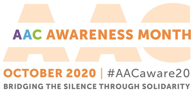 AAC Awareness Month, October 2020, #AACaware20, Bridging the Silence through Solidarity