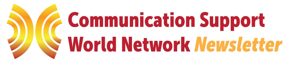 Communication Support World Network Newsletter