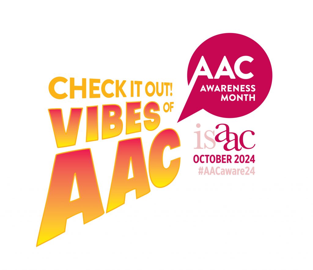 Check it out Vibes of AAC Awareness Month 2024