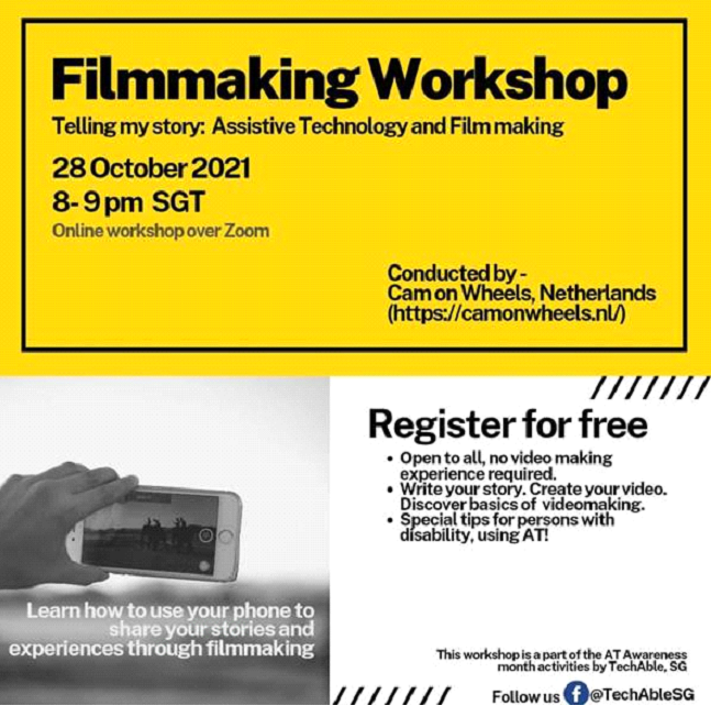 Filmmaking Workshop, Telling my store: Assistive Technology and Filmmaking, 28 October 2021, Conducted by- Cam on Wheels, Netherlands